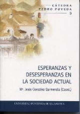 Книга Esperanzas y desesperanzas en la sociedad actual 