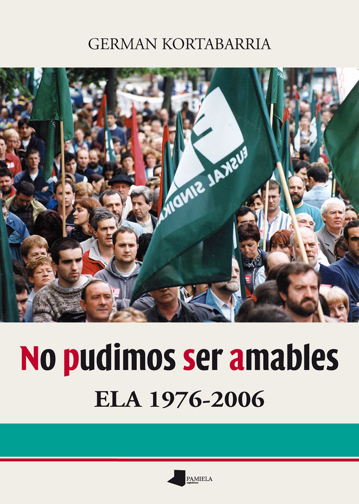 Libro No pudimos ser amables 