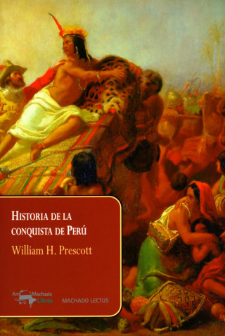 Carte Historia de la conquista de Perú WILLIAM H. PRESCOTT