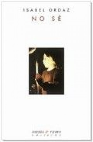Buch No sé Isabel Ordaz Luengo