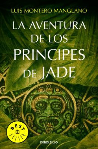 Könyv La aventura de los príncipes de jade Luis Montero Manglano
