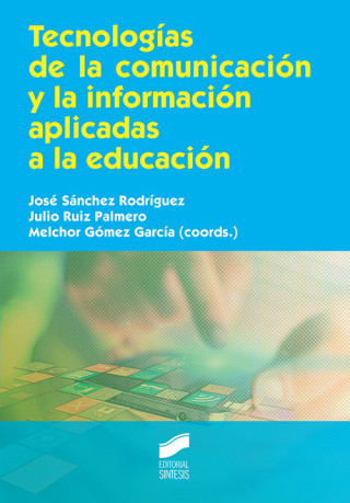 Könyv TECNOLOGIAS DE LA COMUNICACION Y LA INFORMACION APLICADAS A LA EDUCACION 