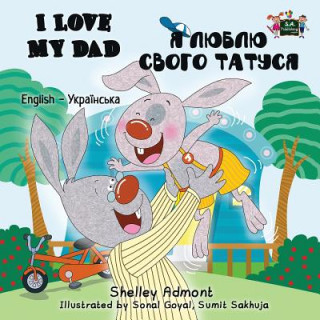 Книга I Love My Dad Shelley Admont
