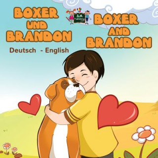 Książka Boxer und Brandon Boxer and Brandon S. A. Publishing