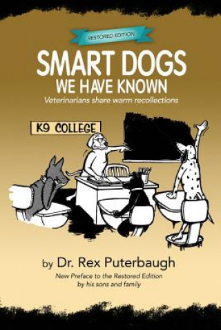 Knjiga Smart Dogs We Have Known Rex Puterbaugh