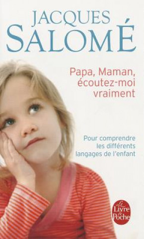 Kniha FRE-PAPA MAMAN ECOUTEZ MOI VRA Jacques Salomé