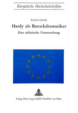 Książka Hardy als Barockdramatiker Karsten Garscha