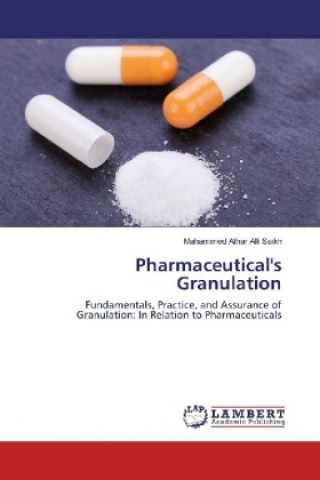 Kniha Pharmaceutical's Granulation Mahammed Athar Alli Saikh