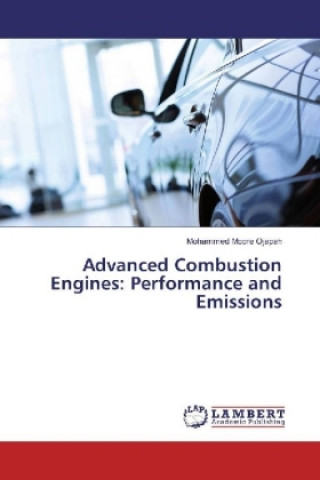 Книга Advanced Combustion Engines: Performance and Emissions Mohammed Moore Ojapah