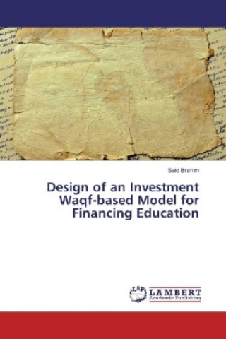Carte Design of an Investment Waqf-based Model for Financing Education Said Brahim