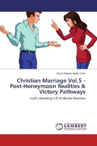 Książka Christian Marriage Vol.5 - Post-Honeymoon Realities & Victory Pathways Adow Kwame Auckhinleck