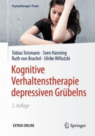 Könyv Kognitive Verhaltenstherapie depressiven Grubelns Tobias Teismann