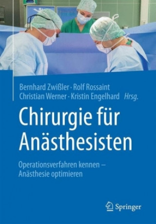 Книга Chirurgie fur Anasthesisten Bernhard Zwißler