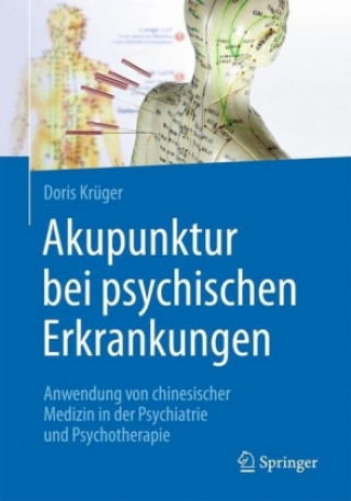 Kniha Akupunktur bei psychischen Erkrankungen Doris Krüger