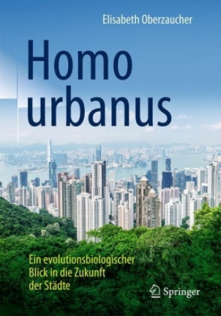 Kniha Homo urbanus Elisabeth Oberzaucher
