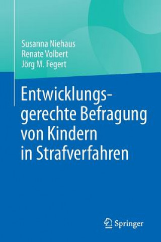Книга Entwicklungsgerechte Befragung Von Kindern in Strafverfahren Susanna Niehaus