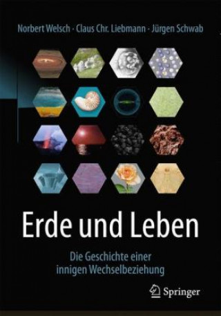 Kniha Erde und Leben Norbert Welsch