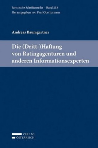 Könyv Die (Dritt-)Haftung von Ratingagenturen und anderen Informationsexperten Andreas Baumgartner