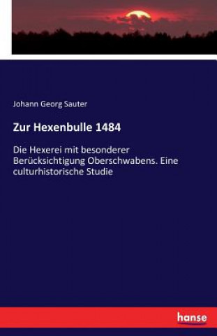 Carte Zur Hexenbulle 1484 Johann Georg Sauter