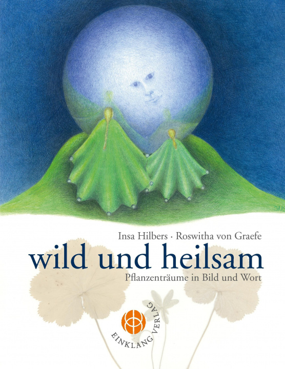 Könyv wild und heilsam Insa Hilbers