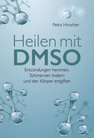 Книга Heilen mit DMSO Petra Hirscher