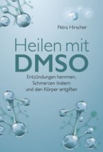 Könyv Heilen mit DMSO Petra Hirscher