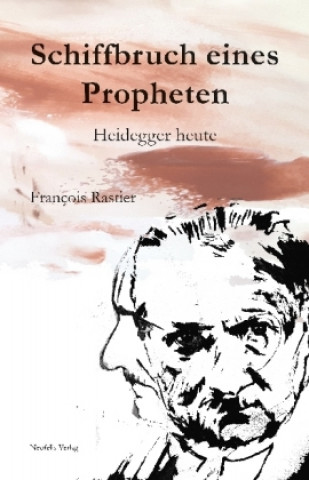 Carte Schiffbruch eines Propheten François Rastier