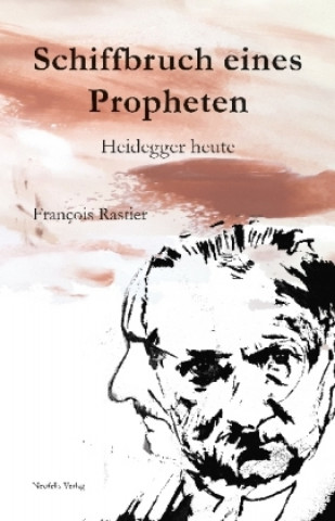 Knjiga Schiffbruch eines Propheten François Rastier