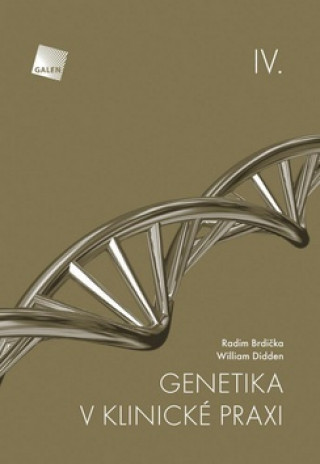 Knjiga Genetika v klinické praxi IV. Radim Brdička