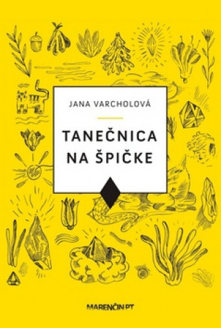 Könyv Tanečnica na špičke Jana Varcholová