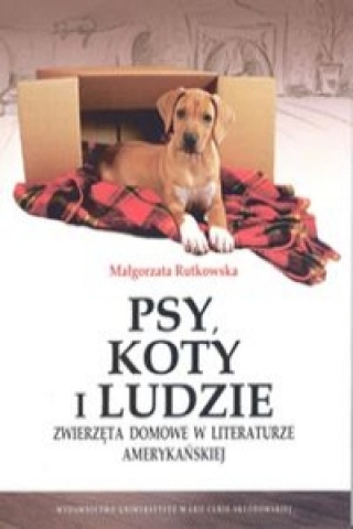 Kniha Psy, koty i ludzie Malgorzata Rutkowska