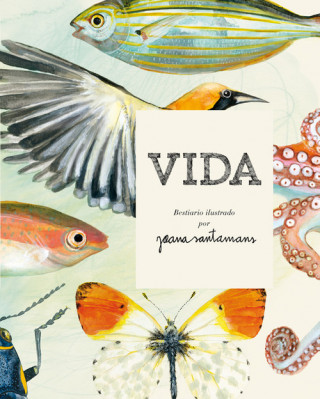 Kniha Vida. Bestiario ilustrado por Joana Santamans JOANA SANTAMANS