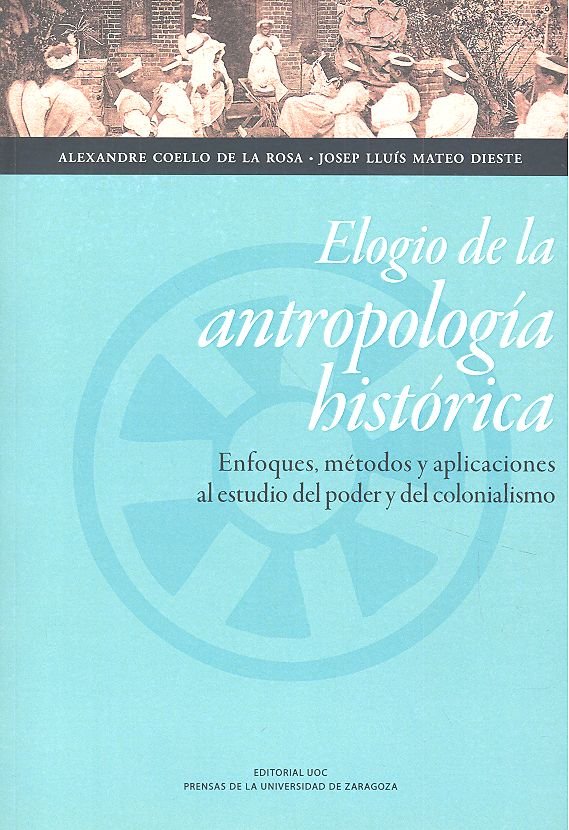 Buch Elogio de la antropología histórica 