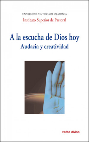 Książka A la escucha de Dios hoy: audacia y creatividad 