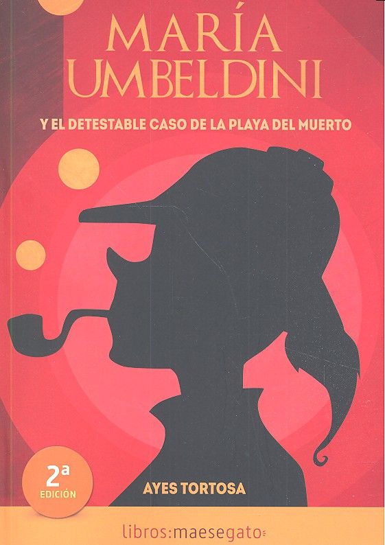 Knjiga María Umbeldini y el detestable caso de la Playa del Muerto 