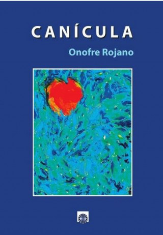 Книга CANICULA DE ONOFRE ROJANO ONOFRE ROJANO