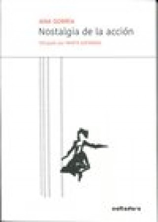 Buch NOSTALGÍA DE LA ACCIÓN Ledo Ivo