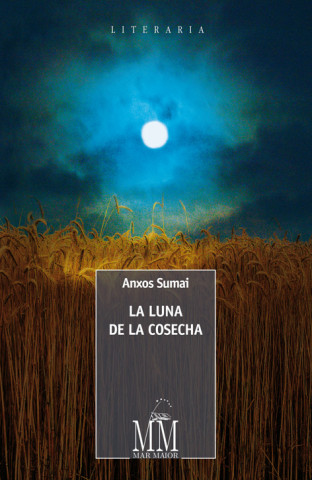 Könyv LUNA DE LA COSECHA, LA (CASTELAN) ANXOS SUMAI
