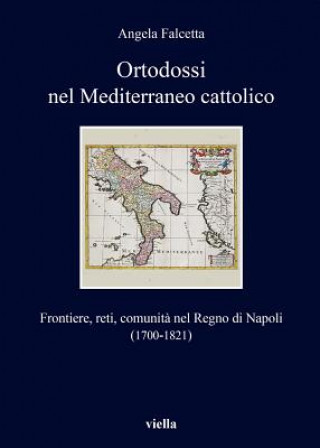 Könyv ITA-ORTODOSSI NEL MEDITERRANEO Angela Falcetta