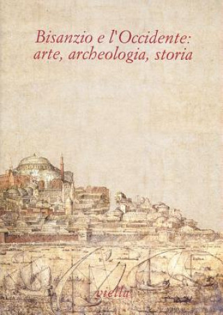 Book ITA-BISANZIO E LOCCIDENTE Viella -. Libreria Editrice