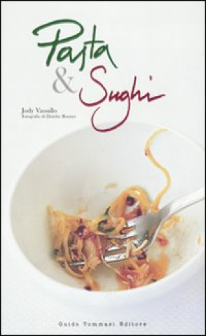 Könyv Pasta e sughi Jody Vassallo