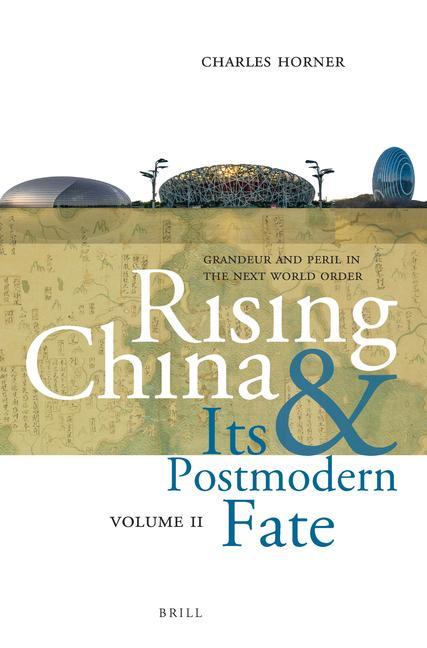 Carte RISING CHINA & ITS POSTMODERN Charles Horner