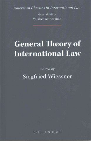 Kniha General Theory of International Law Siegfried Wiessner