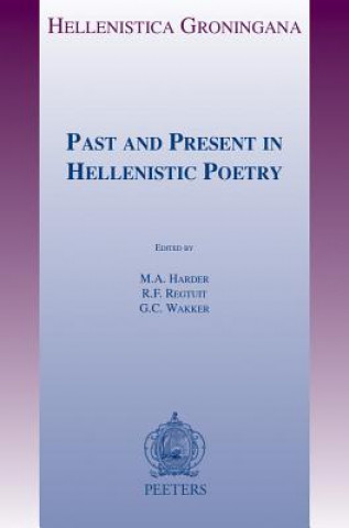 Buch Past and Present in Hellenistic Poetry Ma Harder