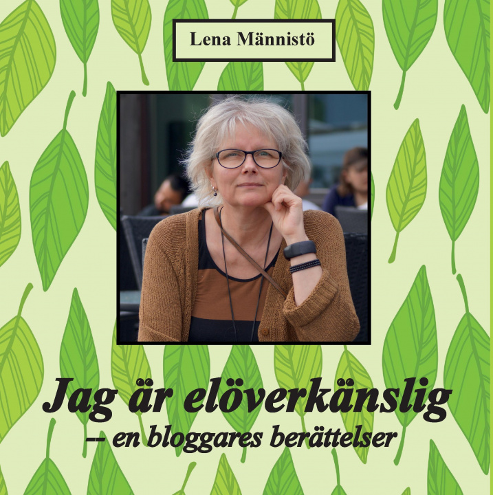 Książka Jag är elöverkänslig Lena Männistö