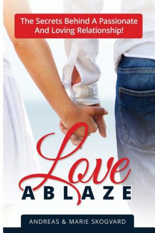 Kniha Love Ablaze Andreas Skogvard