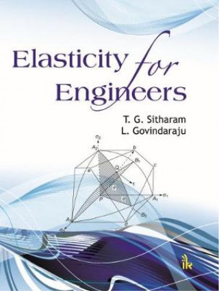 Knjiga Elasticity for Engineers T. G. Sitharam