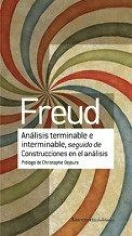 Könyv ANÁLISIS TERMINABLE E INTERMINABLE SEGUIDO DE CONSTRUCCIONES 