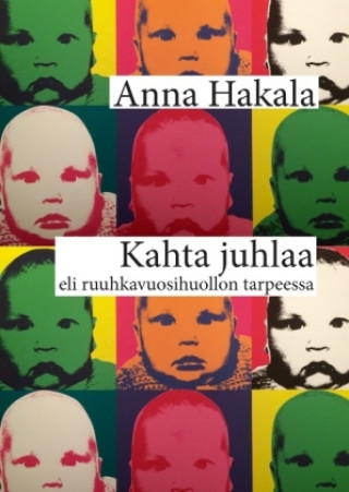 Knjiga Kahta juhlaa Anna Hakala