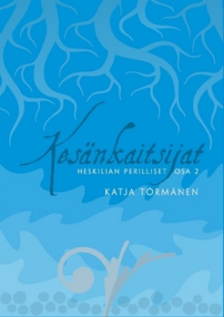 Книга Kesänkaitsijat Katja Törmänen